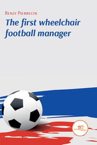 The first wheelchair football manager - Librerie.coop