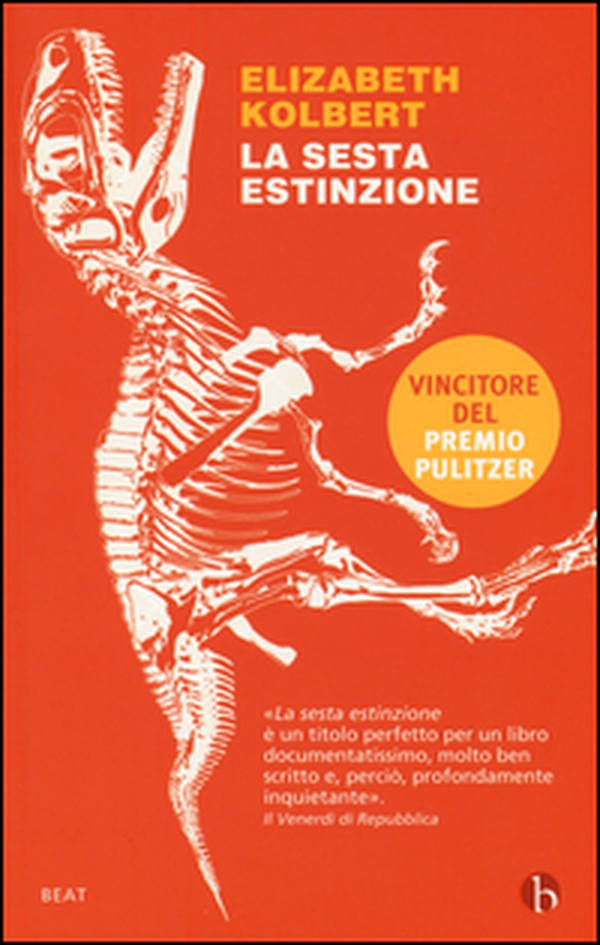 La sesta estinzione. Una storia innaturale - Librerie.coop La sesta estinzione. Una storia innaturale - Librerie.coop