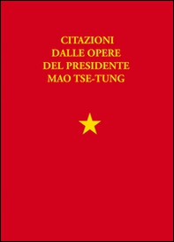Libretto rosso. Citazioni dalle opere del presidente Mao Tse Tung - Librerie.coop