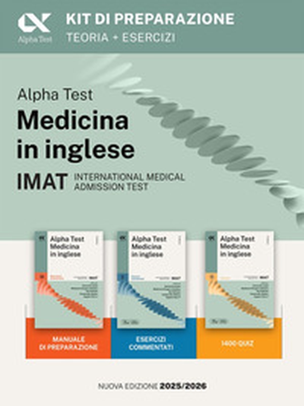 Alpha Test. Medicina in inglese. IMAT international medical admission test. Kit di preparazione. Ediz. MyDesk - Librerie.coop Alpha Test. Medicina in inglese. IMAT international medical admission test. Kit di preparazione. Ediz. MyDesk - Librerie.coop