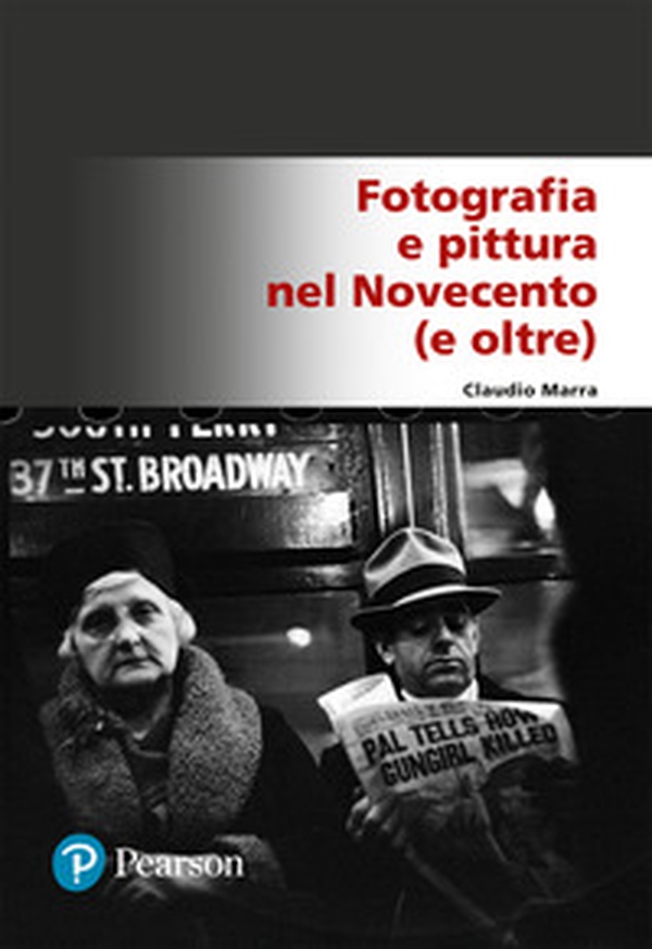 Fotografia e pittura nel Novecento (e oltre) - Librerie.coop Fotografia e pittura nel Novecento (e oltre) - Librerie.coop