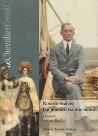 Rosario Scalero. Un maestro fra due mondi - Librerie.coop Rosario Scalero. Un maestro fra due mondi - Librerie.coop