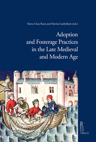 Adoption and Fosterage Practices in the Late Medieval and Modern Age - Librerie.coop