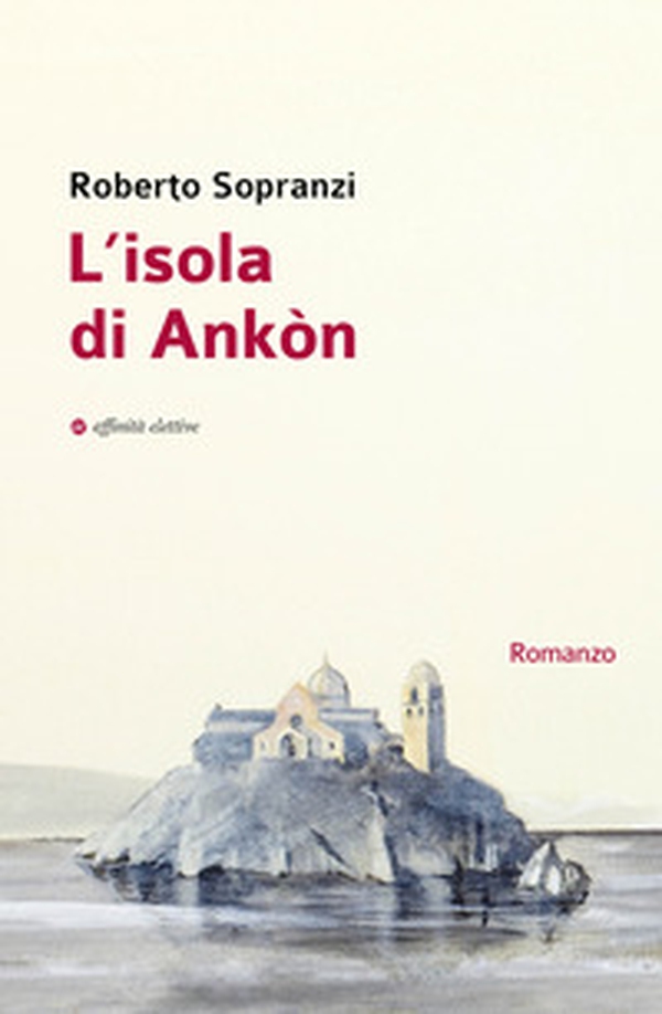 L'isola di Ankòn - Librerie.coop L'isola di Ankòn - Librerie.coop