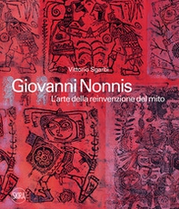 Giovanni Nonnis. L'arte della reinvenzione del mito - Librerie.coop