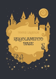 Regolamento base. Toon's legends - Librerie.coop
