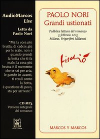Grandi ustionati. Letto da Paolo Nori. Audiolibro. CD Audio - Librerie.coop