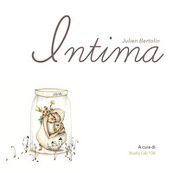 Intima di Julien Bertolin - Librerie.coop Intima di Julien Bertolin - Librerie.coop