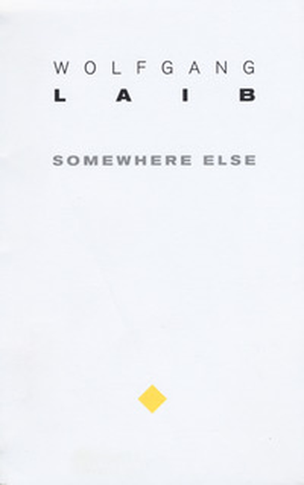 Wolfgang Laib. Somewhere else - Librerie.coop Wolfgang Laib. Somewhere else - Librerie.coop
