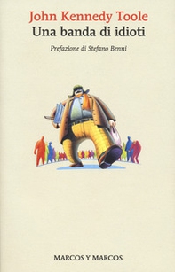 Una banda di idioti - Librerie.coop