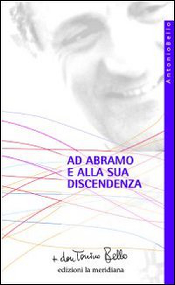 Ad Abramo e alla sua discendenza - Librerie.coop Ad Abramo e alla sua discendenza - Librerie.coop