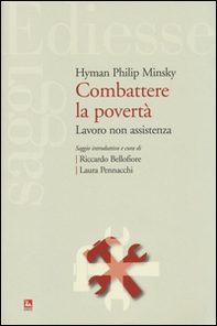 Combattere la povertà. Lavoro non assistenza - Librerie.coop