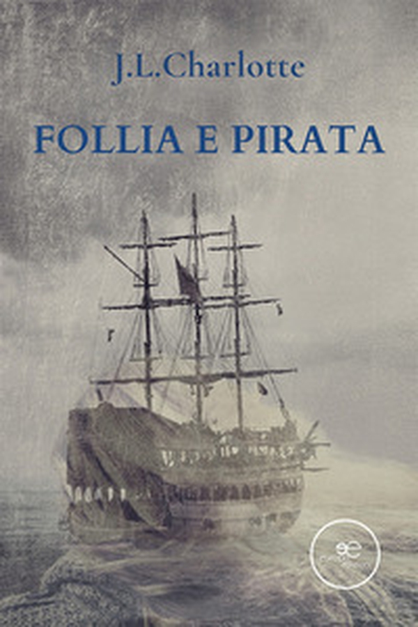 Follia e pirata - Librerie.coop Follia e pirata - Librerie.coop