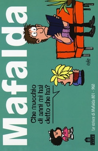 Mafalda. Le strisce dalla 801 alla 960 - Vol. 6 - Librerie.coop Mafalda. Le strisce dalla 801 alla 960 - Vol. 6 - Librerie.coop