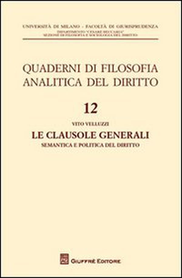 Le clausole generali. Semantica e politica del diritto - Librerie.coop Le clausole generali. Semantica e politica del diritto - Librerie.coop
