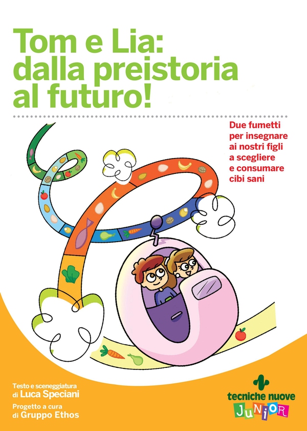 Tom e Lia: dalla preistoria al futuro! - Librerie.coop Tom e Lia: dalla preistoria al futuro! - Librerie.coop