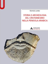 Storia e archeologia del cristianesimo nella Penisola arabica - Librerie.coop Storia e archeologia del cristianesimo nella Penisola arabica - Librerie.coop