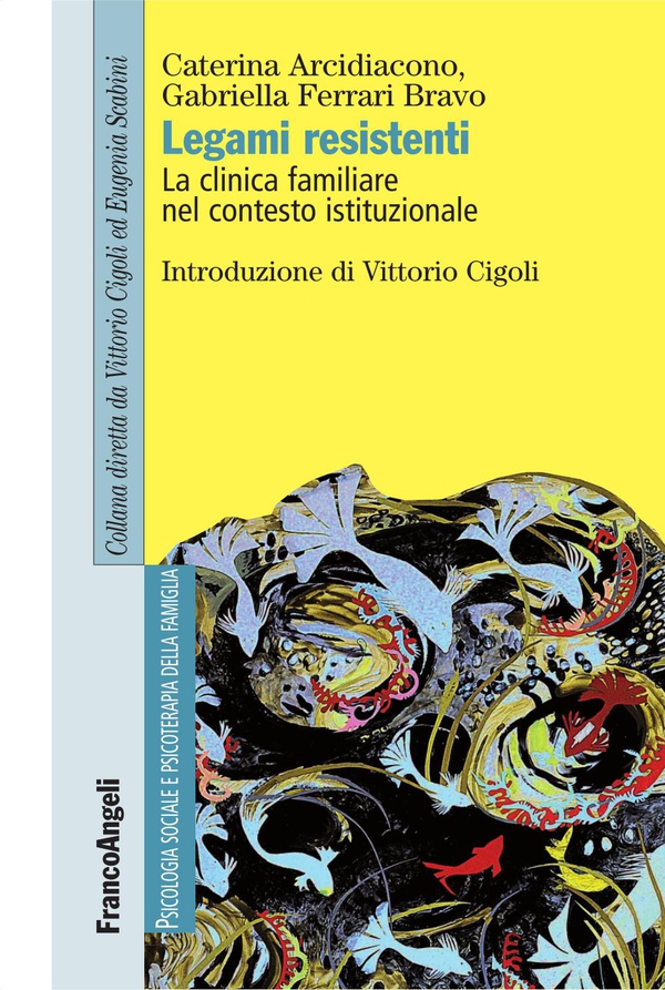 Legami resistenti. La clinica familiare nel contesto istituzionale - Librerie.coop Legami resistenti. La clinica familiare nel contesto istituzionale - Librerie.coop