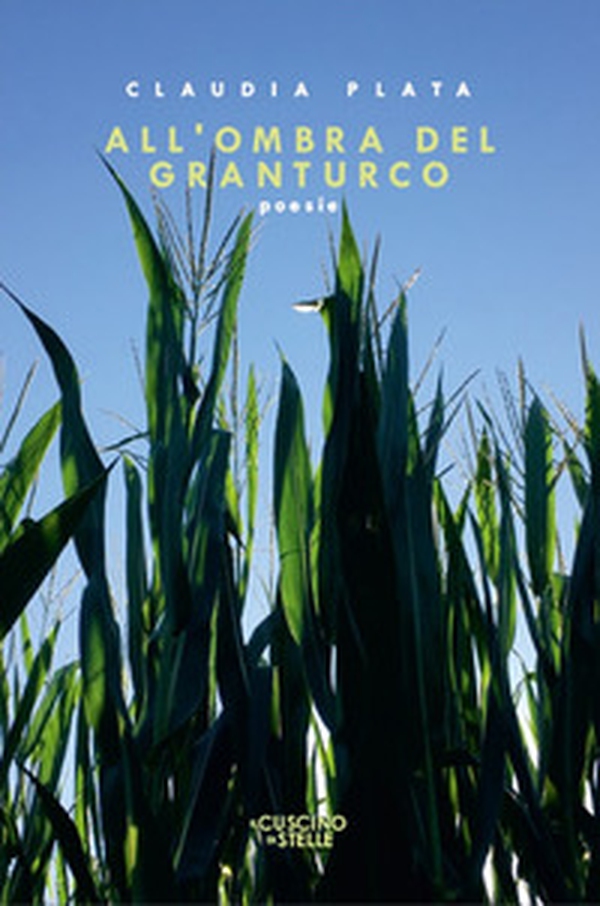 All'ombra del granturco - Librerie.coop All'ombra del granturco - Librerie.coop