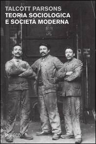 Teoria sociologica e società moderna - Librerie.coop