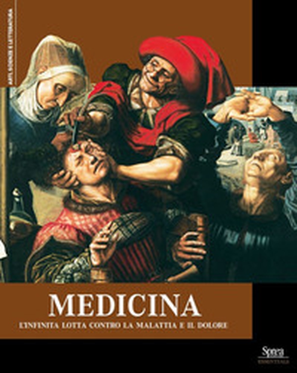 Medicina. L'infinita lotta contro la malattia e il dolore - Librerie.coop Medicina. L'infinita lotta contro la malattia e il dolore - Librerie.coop