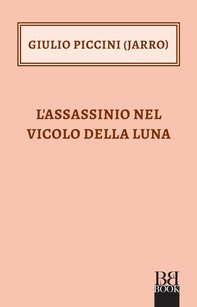 L'assassinio nel Vicolo della Luna - Librerie.coop