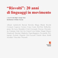 «Risvolti»: 20 anni li linguaggi in movimento. Catalogo della mostra (Napoli, 13-28 febbraio 2024) - Librerie.coop