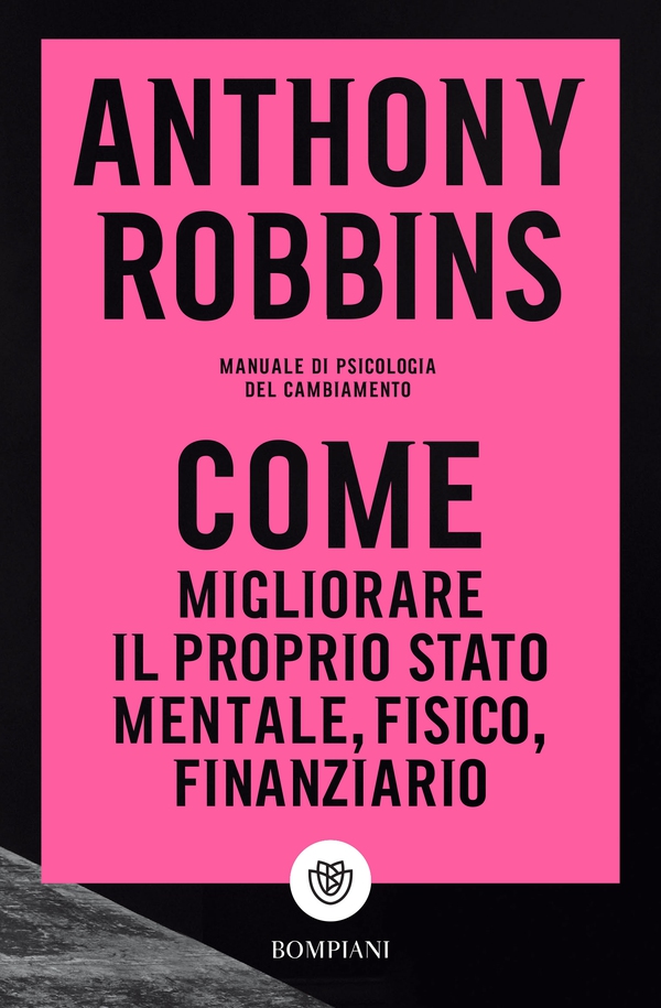 Come migliorare il proprio stato mentale, fisico e finanziario - Librerie.coop Come migliorare il proprio stato mentale, fisico e finanziario - Librerie.coop