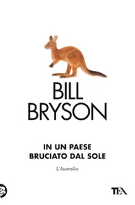 In un paese bruciato dal sole. L'Australia - Librerie.coop In un paese bruciato dal sole. L'Australia - Librerie.coop