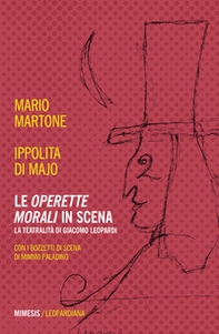 Le «Operette morali» in scena. La teatralità di Giacomo Leopardi - Librerie.coop