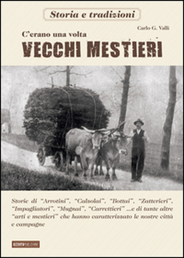 C'erano una volta i vecchi mestieri - Librerie.coop C'erano una volta i vecchi mestieri - Librerie.coop