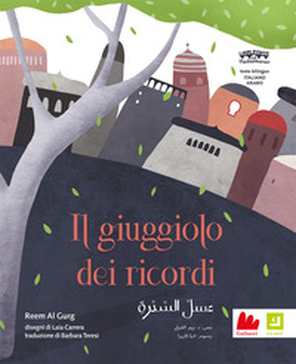 Il giuggiolo dei ricordi. Ediz. italiana e araba - Librerie.coop Il giuggiolo dei ricordi. Ediz. italiana e araba - Librerie.coop