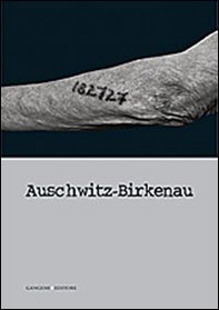 Auschwitz-Birkenau - Librerie.coop Auschwitz-Birkenau - Librerie.coop