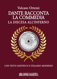 Dante racconta la commedia. La discesa all'inferno - Librerie.coop
