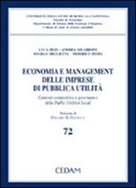 Economia e management delle imprese di pubblica utilità. Contesto competitivo e governance delle public utilities locali - Librerie.coop
