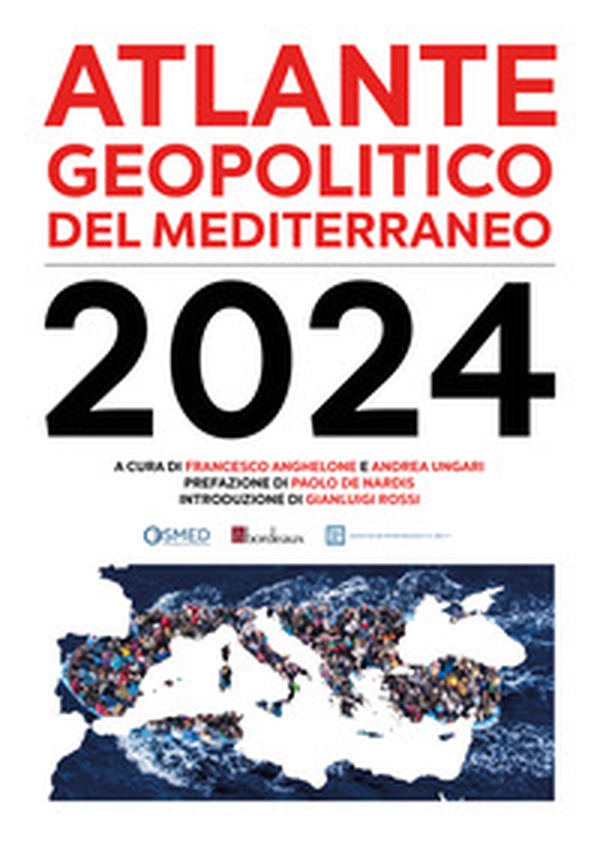 Atlante geopolitico del Mediterraneo 2024 - Librerie.coop Atlante geopolitico del Mediterraneo 2024 - Librerie.coop