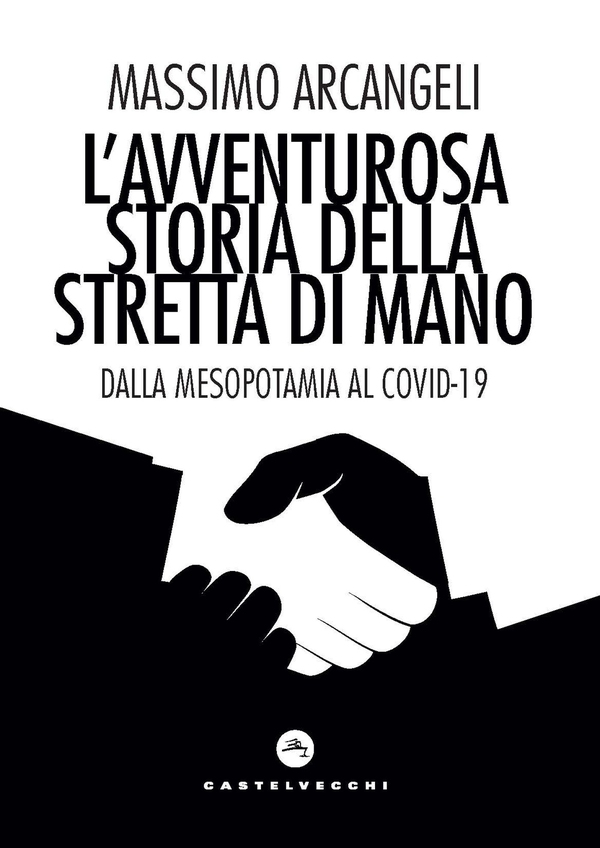 L'avventurosa storia della stretta di mano - Librerie.coop L'avventurosa storia della stretta di mano - Librerie.coop