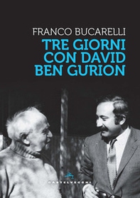 Tre giorni con David Ben Gurion - Librerie.coop