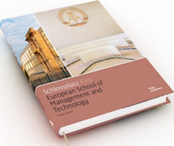 Schlossplatz Eins. European School of Management and Technology - Librerie.coop Schlossplatz Eins. European School of Management and Technology - Librerie.coop