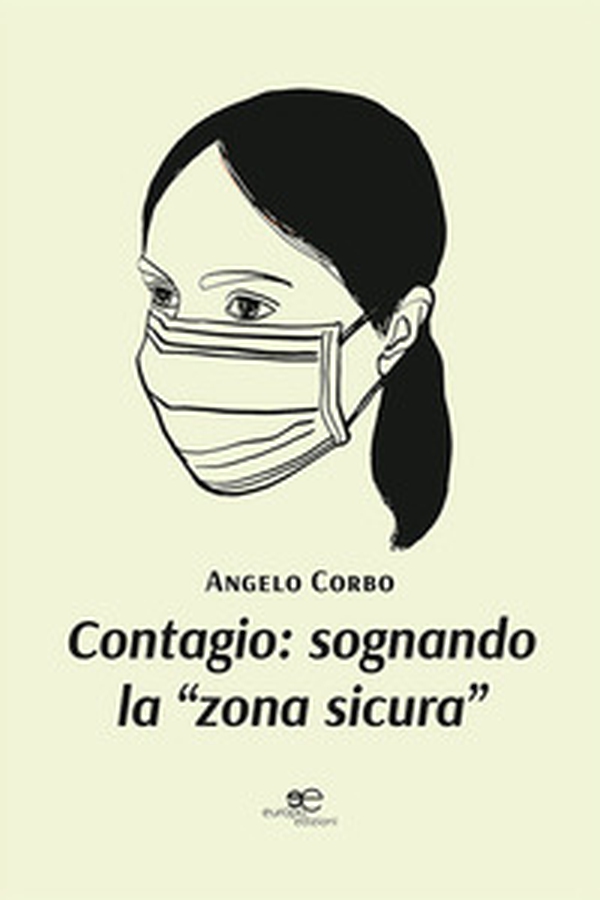 Contagio: sognando la «zona sicura» - Librerie.coop Contagio: sognando la «zona sicura» - Librerie.coop