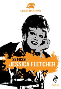 Se fossi Jessica Fletcher - Librerie.coop