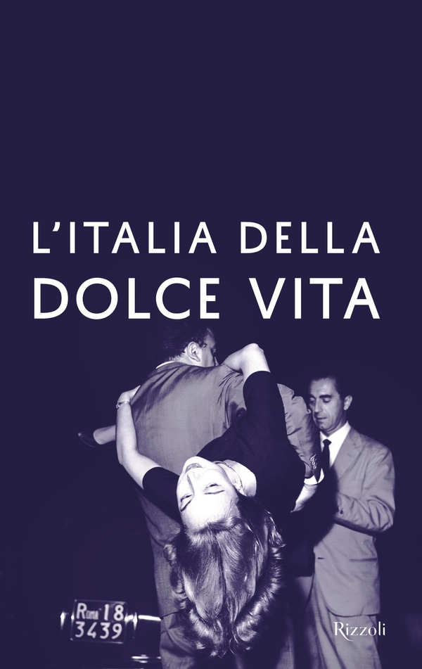 L'Italia della dolce vita - Librerie.coop L'Italia della dolce vita - Librerie.coop