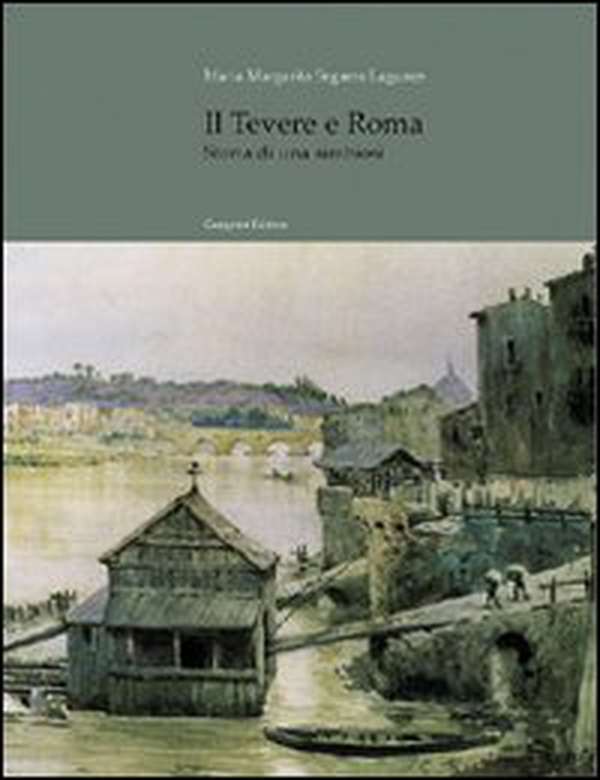 Il Tevere a Roma - Librerie.coop Il Tevere a Roma - Librerie.coop