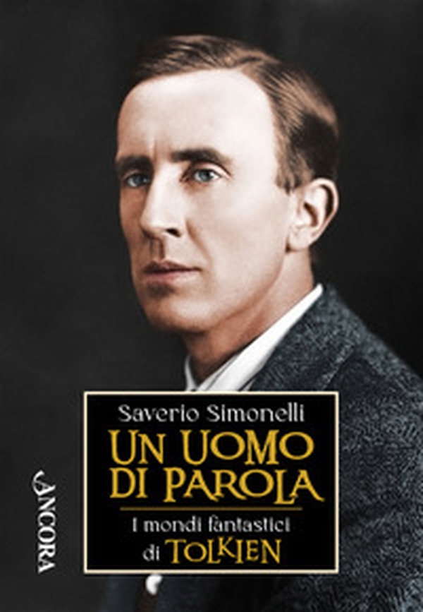Un uomo di parola. I mondi fantastici di Tolkien - Librerie.coop Un uomo di parola. I mondi fantastici di Tolkien - Librerie.coop