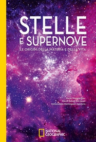 Stelle e supernove. Le origini della materia e della vita - Librerie.coop Stelle e supernove. Le origini della materia e della vita - Librerie.coop