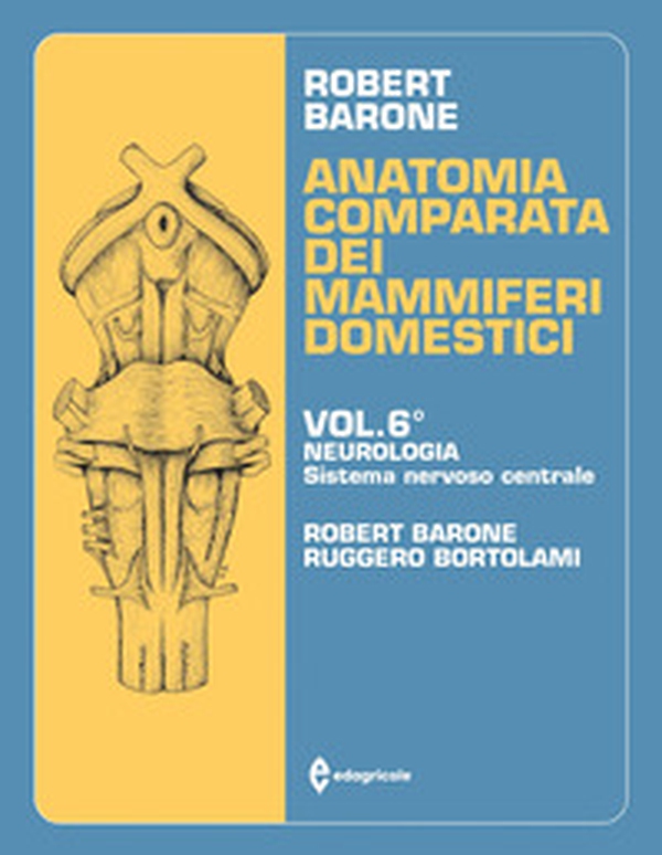 Anatomia comparata dei mammiferi domestici - Vol. 6 - Librerie.coop Anatomia comparata dei mammiferi domestici - Vol. 6 - Librerie.coop