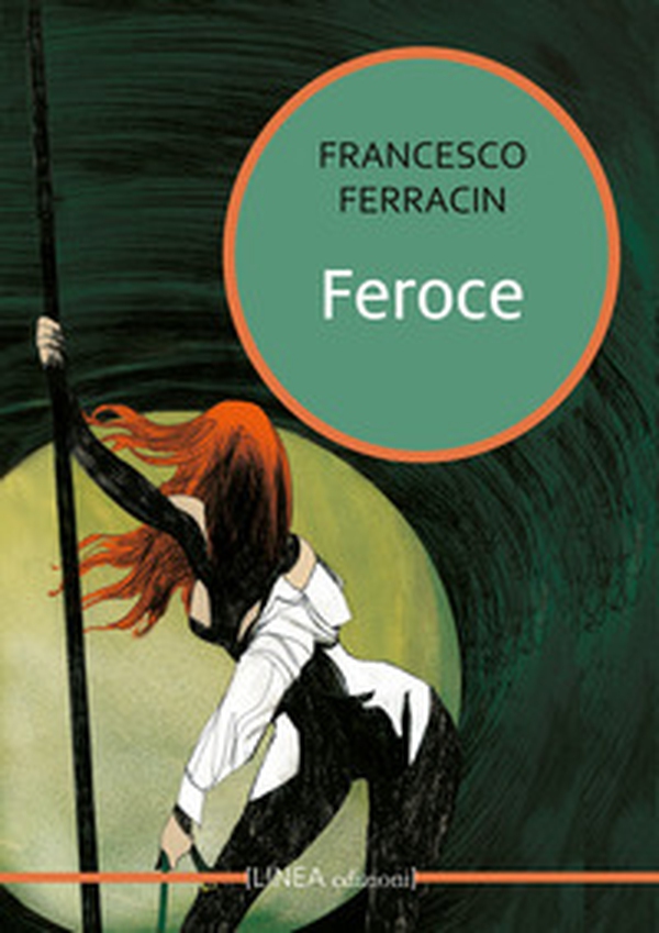 Feroce - Librerie.coop Feroce - Librerie.coop