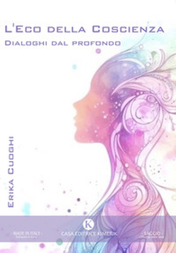 L'eco della coscienza. Dialoghi dal profondo - Librerie.coop L'eco della coscienza. Dialoghi dal profondo - Librerie.coop