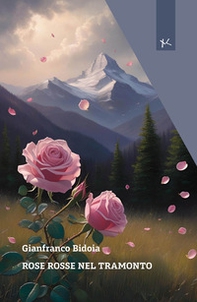 Rose rosse nel tramonto - Librerie.coop