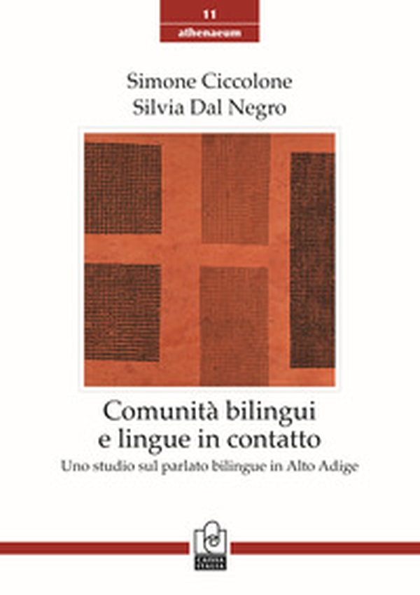 Comunità bilingui e lingue in contatto. Uno studio sul parlato bilingue in Alto Adige - Librerie.coop Comunità bilingui e lingue in contatto. Uno studio sul parlato bilingue in Alto Adige - Librerie.coop